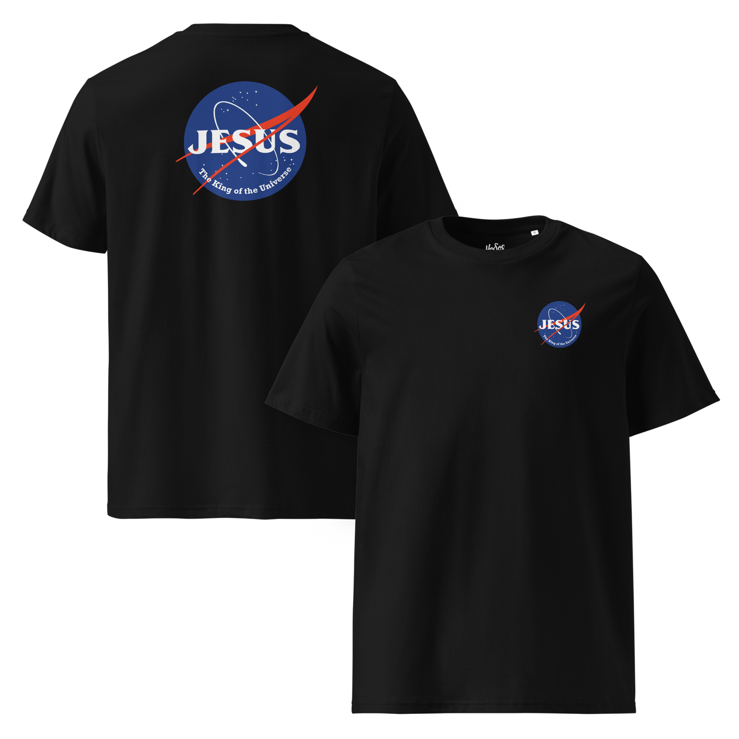 Jesus King of the Universe - Unisex T-shirt