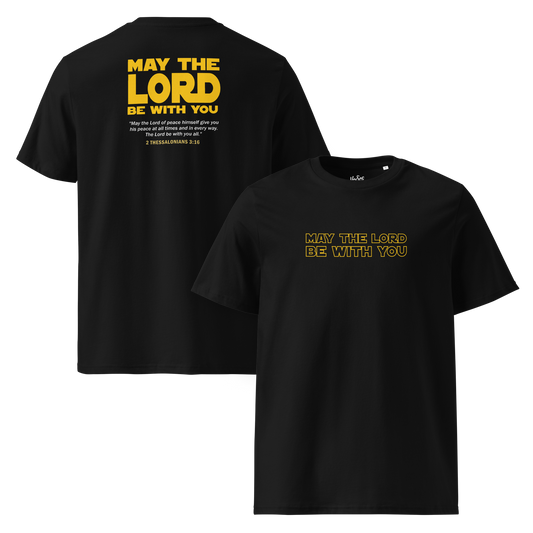 May the Lord be with you - Unisex T-shirt
