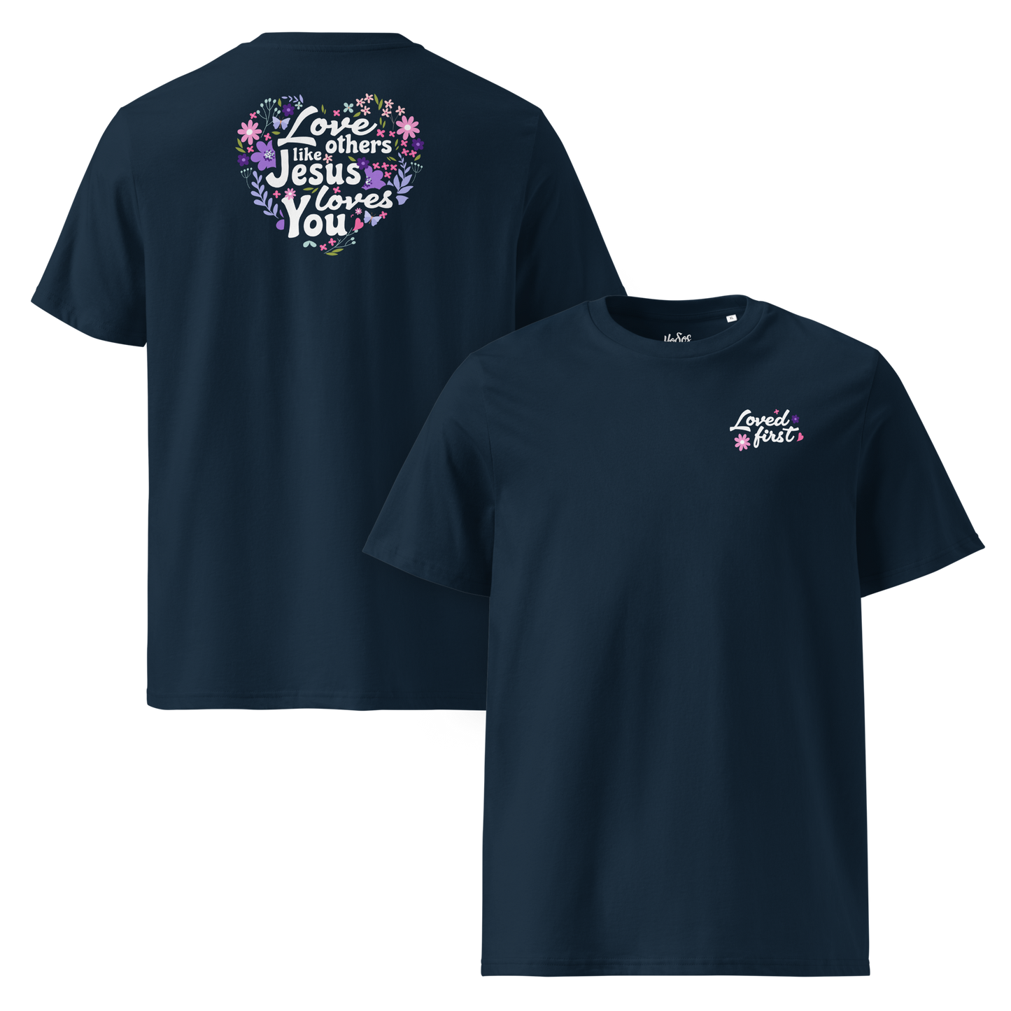 Love others like Jesus loves you - Unisex T-shirt