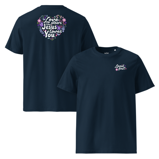 Love others like Jesus loves you - Unisex T-shirt