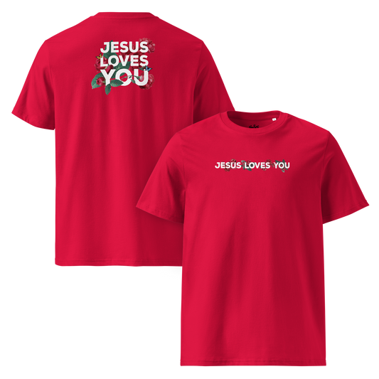 Jesus Loves You with Roses - Unisex T-shirt